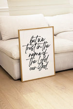 Load image into Gallery viewer, But We Trust In The Name Print