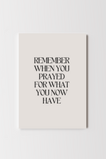 Load image into Gallery viewer, Remember When You Prayed Print