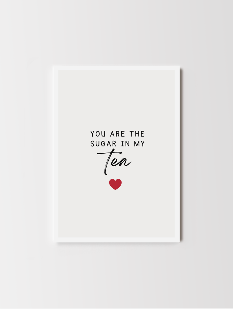 You're The Sugar In My Tea Valentine's Day Card