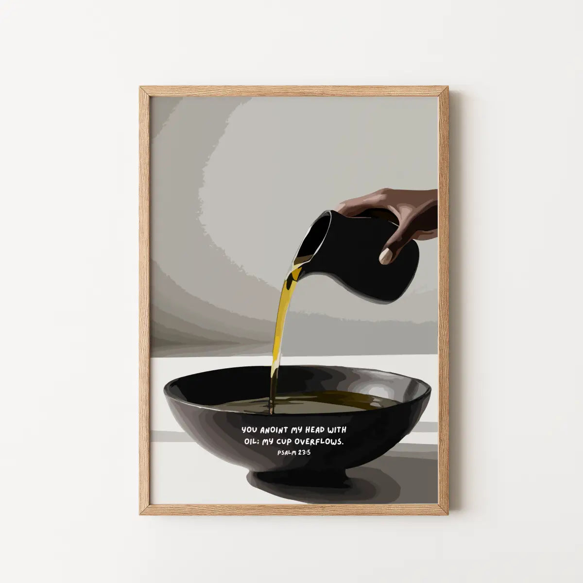 A framed Christian art print featuring a minimalist illustration of a hand pouring golden oil from a black pitcher into a black bowl.