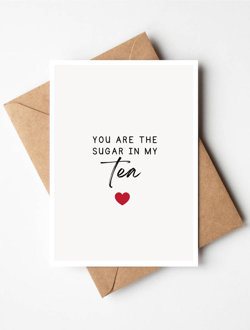 You're The Sugar In My Tea Valentine's Day Card